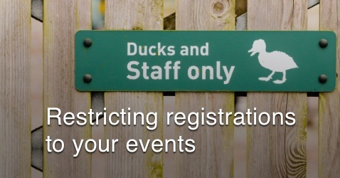 Restricting registrations to your events